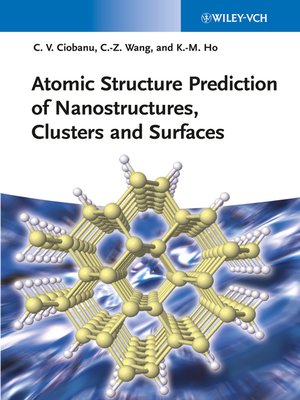 cover image of Atomic Structure Prediction of Nanostructures, Clusters and Surfaces